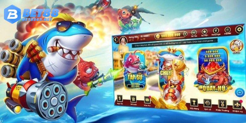 Thiên đường bắn cá BET88 với nhiều ưu điểm